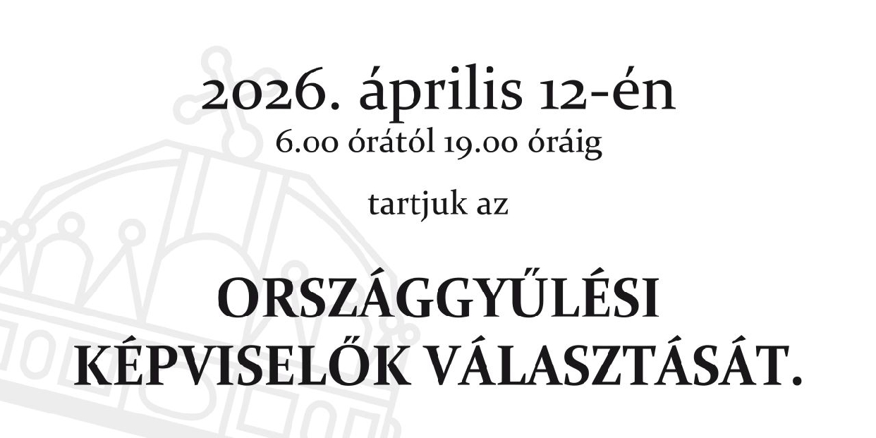 Fontos határidők a 2026-os országgyűlési választással kapcsolatban