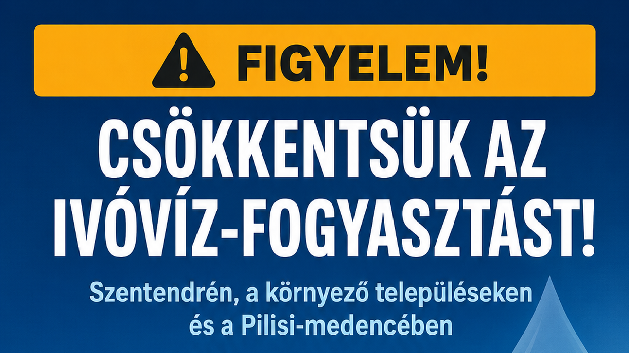 Kérjük, csökkentsék az ivóvíz-fogyasztást!