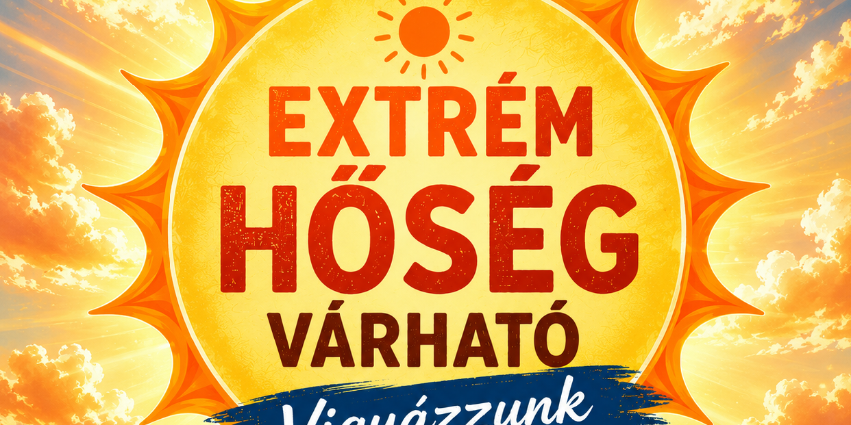 Extrém hőség várható – hasznos tudnivalók a következő napokra