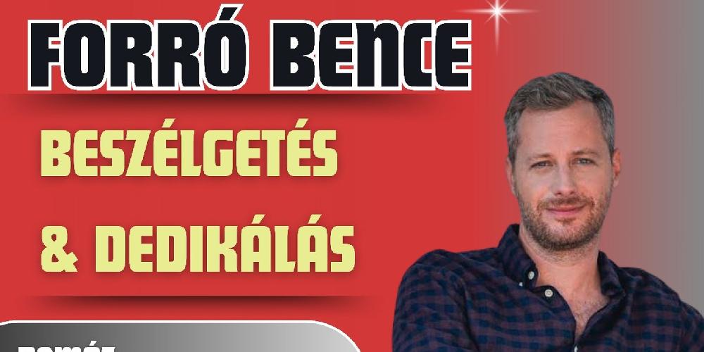 Forró Bence beszélgetés és dedikálás